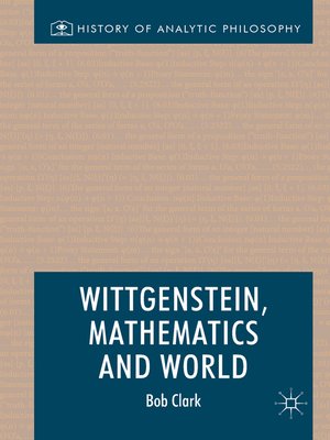 cover image of Wittgenstein, Mathematics and World